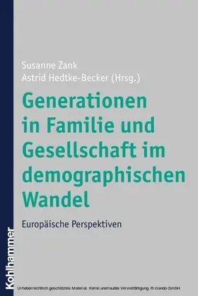Zank / Hedtke-Becker |  Generationen in Familie und Gesellschaft im demographischen Wandel | eBook | Sack Fachmedien