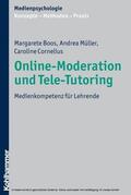 Boos / Müller / Cornelius |  Online-Moderation und Tele-Tutoring | eBook | Sack Fachmedien
