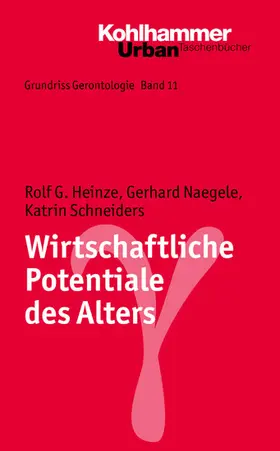 Heinze / Naegele / Schneiders |  Wirtschaftliche Potentiale des Alters | eBook | Sack Fachmedien