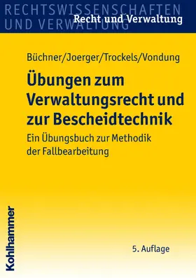 Büchner / Joerger / Trockels |  Übungen zum Verwaltungsrecht und zur Bescheidtechnik | eBook | Sack Fachmedien