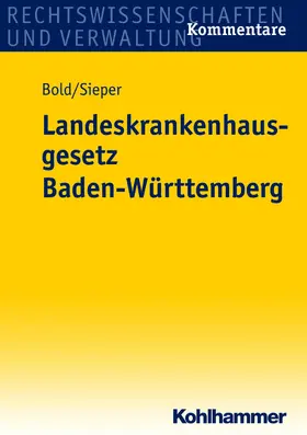 Sieper / Bold |  Landeskrankenhausgesetz Baden-Württemberg | eBook | Sack Fachmedien