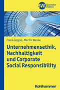 Gogoll / Wenke |  Unternehmensethik, Nachhaltigkeit und Corporate Social Responsibility | Buch |  Sack Fachmedien