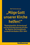 Kunze |  "Möge Gott unserer Kirche helfen!" | Buch |  Sack Fachmedien