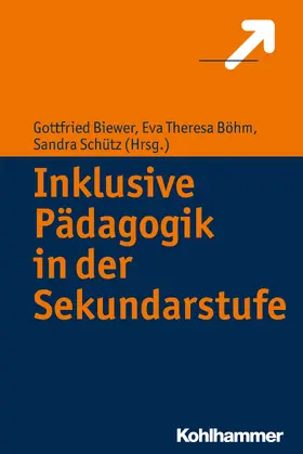 Biewer / Böhm / Schütz |  Inklusive Pädagogik in der Sekundarstufe | eBook | Sack Fachmedien