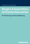 Timmreck |  Mergers & Acquisitions im Krankenhaussektor | Buch |  Sack Fachmedien