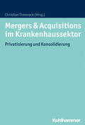 Timmreck |  Mergers & Acquisitions im Krankenhaussektor | eBook | Sack Fachmedien