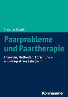 Roesler |  Paarprobleme und Paartherapie | eBook | Sack Fachmedien