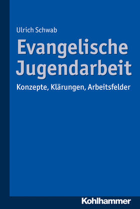 Schwab | Evangelische Jugendarbeit | Buch | sack.de