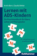 Born / Oehler |  Lernen mit ADS-Kindern | Buch |  Sack Fachmedien