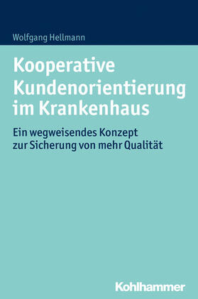 Hellmann | Kooperative Kundenorientierung im Krankenhaus | E-Book | sack.de