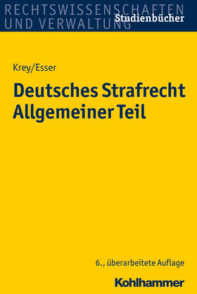 Krey / Esser | Deutsches Strafrecht Allgemeiner Teil | Buch | 978-3-17-029880-4 | sack.de