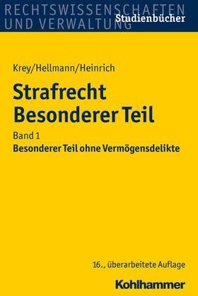 Krey / Hellmann / Heinrich | Strafrecht Besonderer Teil 1 | Buch | 978-3-17-029884-2 | sack.de