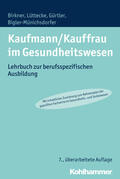 Birkner / Lüttecke / Gürtler |  Kaufmann/Kauffrau im Gesundheitswesen | Buch |  Sack Fachmedien