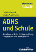 Mackowiak / Schramm |  ADHS und Schule | Buch |  Sack Fachmedien