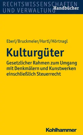 Hörtnagl / Eberl / Bruckmeier | Kulturgüter | E-Book | www.sack.de