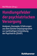 Rössler |  Handlungsfelder der psychiatrischen Versorgung | eBook | Sack Fachmedien