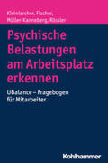 Kleinlercher / Fischer / Müller-Kanneberg |  Psychische Belastungen am Arbeitsplatz erkennen | eBook | Sack Fachmedien