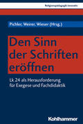 Pichler / Weirer / Wieser |  Den Sinn der Schriften eröffnen | Buch |  Sack Fachmedien