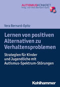 Bernard-Opitz |  Lernen von positiven Alternativen zu Verhaltensproblemen | Buch |  Sack Fachmedien
