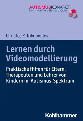 Nikopoulos / Bernard-Opitz | Lernen durch Videomodellierung | E-Book | sack.de