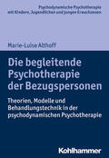 Althoff |  Die begleitende Psychotherapie der Bezugspersonen | Buch |  Sack Fachmedien