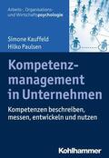 Kauffeld / Paulsen |  Kompetenzmanagement in Unternehmen | eBook | Sack Fachmedien