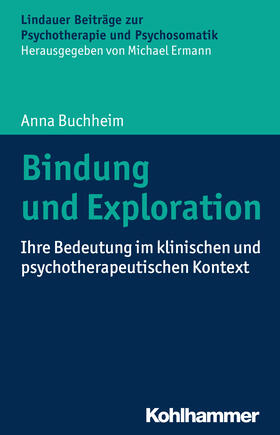 Buchheim |  Buchheim, A: Bindung und Exploration | Buch |  Sack Fachmedien