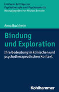 Buchheim |  Buchheim, A: Bindung und Exploration | Buch |  Sack Fachmedien