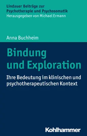 Buchheim / Ermann |  Bindung und Exploration | eBook | Sack Fachmedien