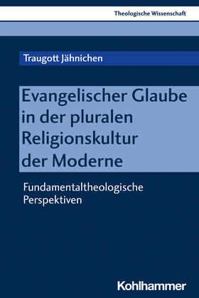 Jähnichen |  Evangelischer Glaube in der pluralen Religionskultur der Moderne | Buch |  Sack Fachmedien