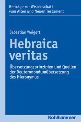 Weigert | Hebraica veritas | Buch | 978-3-17-030381-2 | sack.de