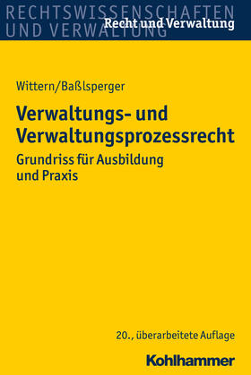 Wittern / Baßlsperger | Verwaltungs- und Verwaltungsprozessrecht | Buch | 978-3-17-030505-2 | sack.de