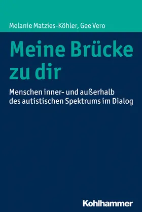 Matzies-Köhler / Vero |  Meine Brücke zu dir | Buch |  Sack Fachmedien