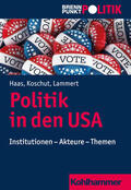 Haas / Koschut / Lammert |  Haas, C: Politik in den USA | Buch |  Sack Fachmedien