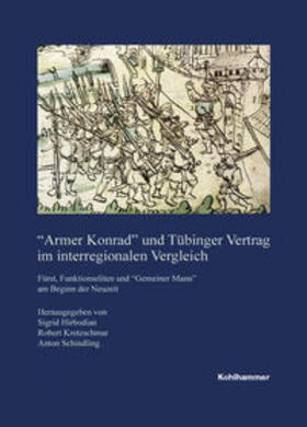 Hirbodian / Kretzschmar / Schindling |  "Armer Konrad" und Tübinger Vertrag im interregionalen Vergleich | Buch |  Sack Fachmedien