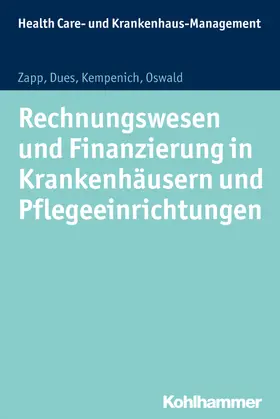Zapp / Dues / Kempenich |  Rechnungswesen und Finanzierung in Krankenhäusern und Pflegeeinrichtungen | eBook | Sack Fachmedien