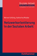 Schönig / Motzke |  Netzwerkorientierung in der Sozialen Arbeit | eBook | Sack Fachmedien