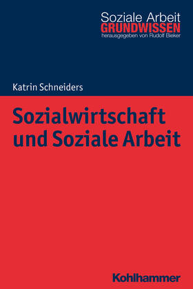 Schneiders | Sozialwirtschaft und Soziale Arbeit | Buch | 978-3-17-030766-7 | sack.de