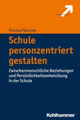 Fleischer | Schule personzentriert gestalten | E-Book | www.sack.de