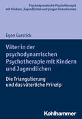 Garstick |  Garstick, E: Väter in der psychodynamischen Psychotherapie m | Buch |  Sack Fachmedien