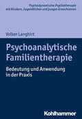Langhirt |  Psychoanalytische Familientherapie | Buch |  Sack Fachmedien