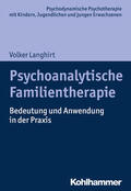 Langhirt / Burchartz / Hopf |  Psychoanalytische Familientherapie | eBook | Sack Fachmedien