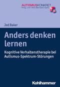 Baker / Bernard-Opitz |  Anders denken lernen | eBook | Sack Fachmedien