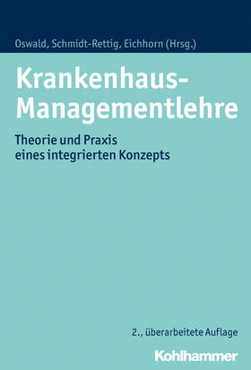 Oswald / Schmidt-Rettig / Eichhorn | Krankenhaus-Managementlehre | Buch | 978-3-17-030883-1 | sack.de