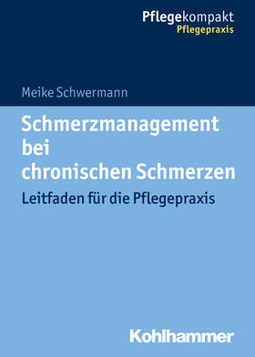 Schwermann | Schmerzmanagement bei chronischen Schmerzen | Buch | 978-3-17-030887-9 | sack.de