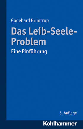 Brüntrup | Das Leib-Seele-Problem | Buch | 978-3-17-030947-0 | sack.de