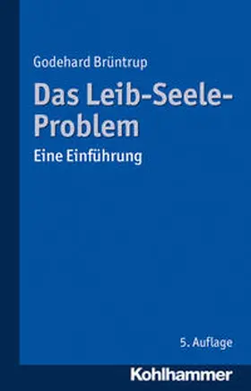 Brüntrup | Das Leib-Seele-Problem | Buch | 978-3-17-030947-0 | sack.de