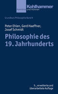 Ehlen / Haeffner / Schmidt |  Ehlen, P: Philosophie des 19. Jahrhunderts | Buch |  Sack Fachmedien