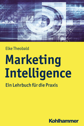 Theobald | Marketing Intelligence | Buch | 978-3-17-030980-7 | sack.de