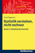 Siegmann |  Siegmann, F: Statistik verstehen, nicht rechnen 02 | Buch |  Sack Fachmedien